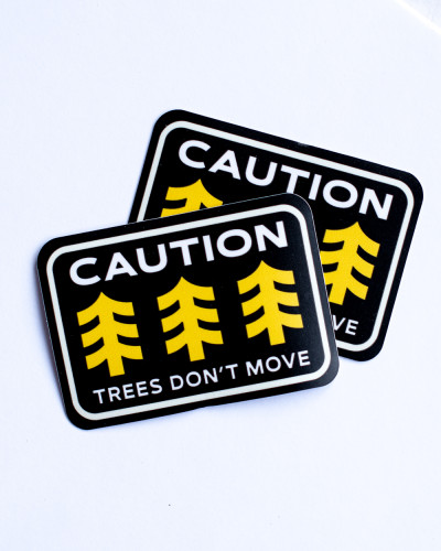 Наклейка Trees Dont Move 2025